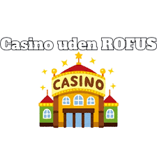 Casino Uden for Rofus En Guide til Spillegenskaber