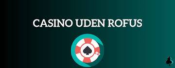 Spil Uden Om Rufus Odds En Ny Perspektiv På Gambling